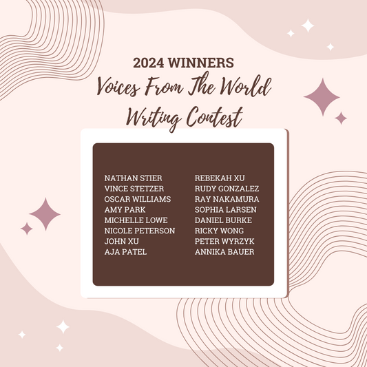 Announcing the Winners of the 2024 Voices From The World Writing Contest