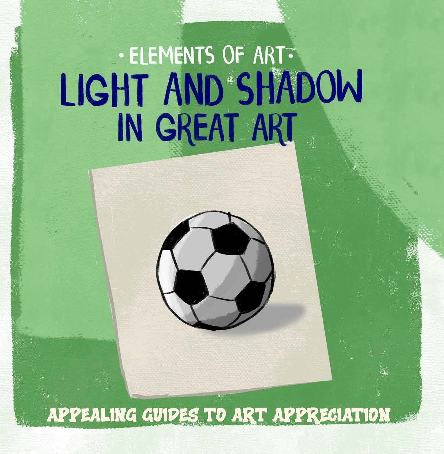 Light and Shadow in Great Art