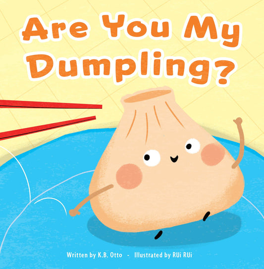 Are You My Dumpling?