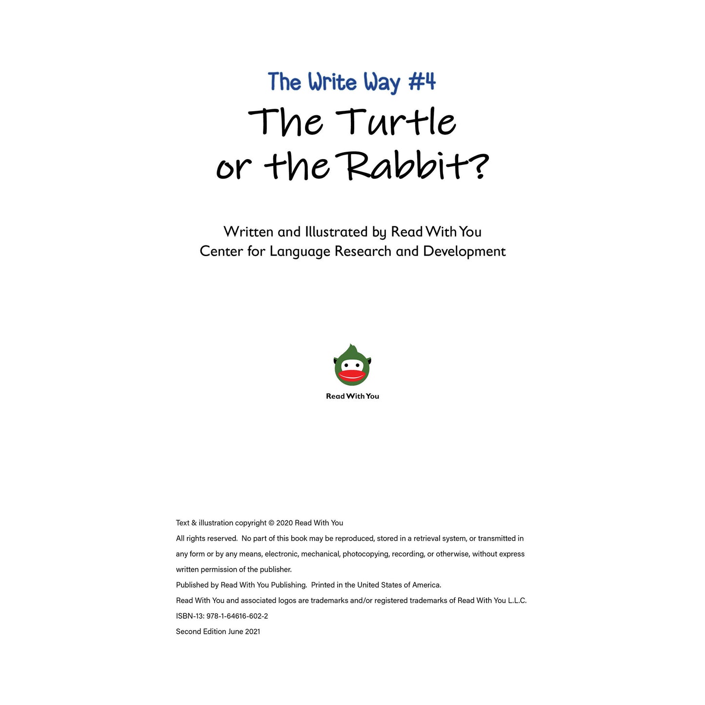 The Turtle or the Rabbit?