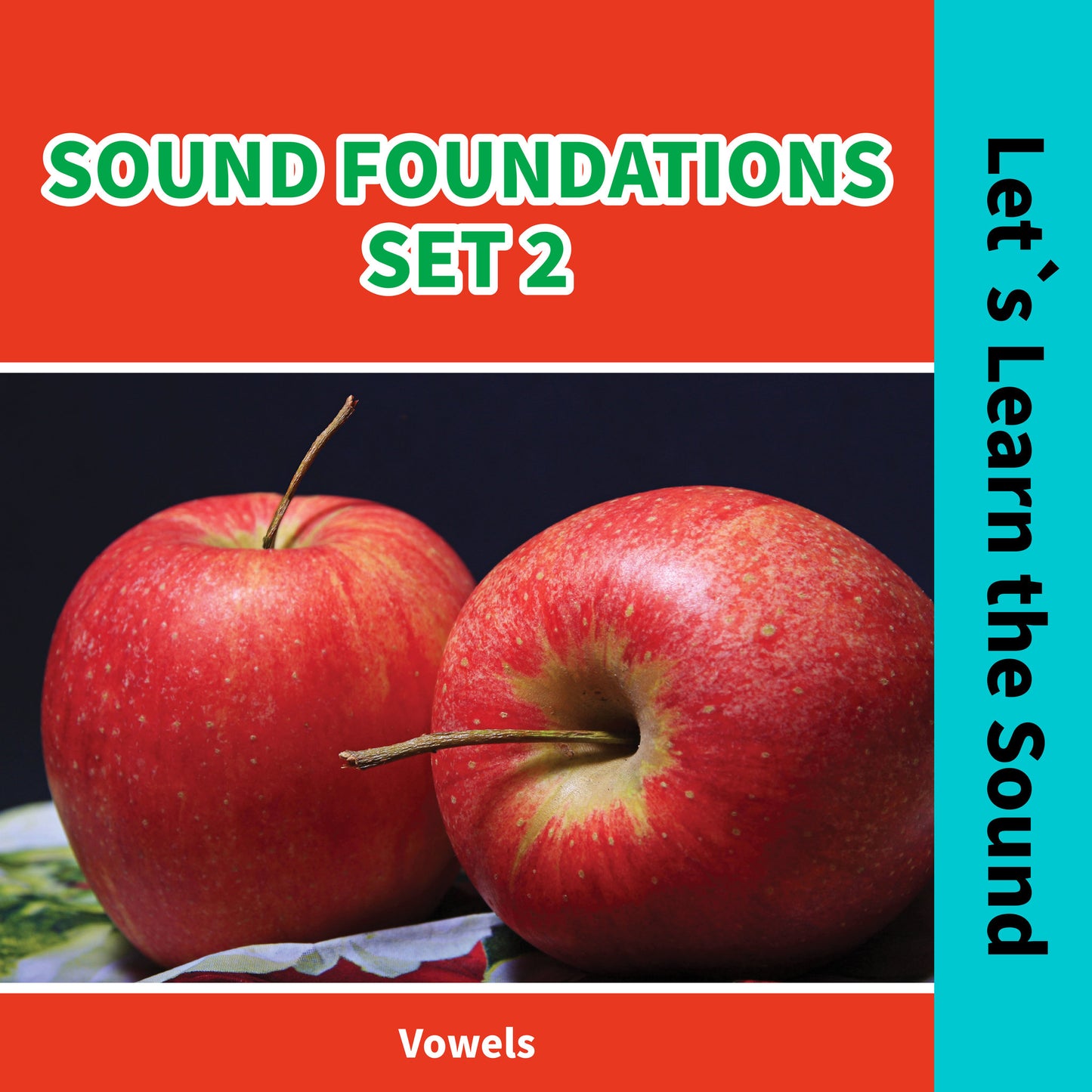 Sound Foundations 2: Let's Learn the Sound / Vowels