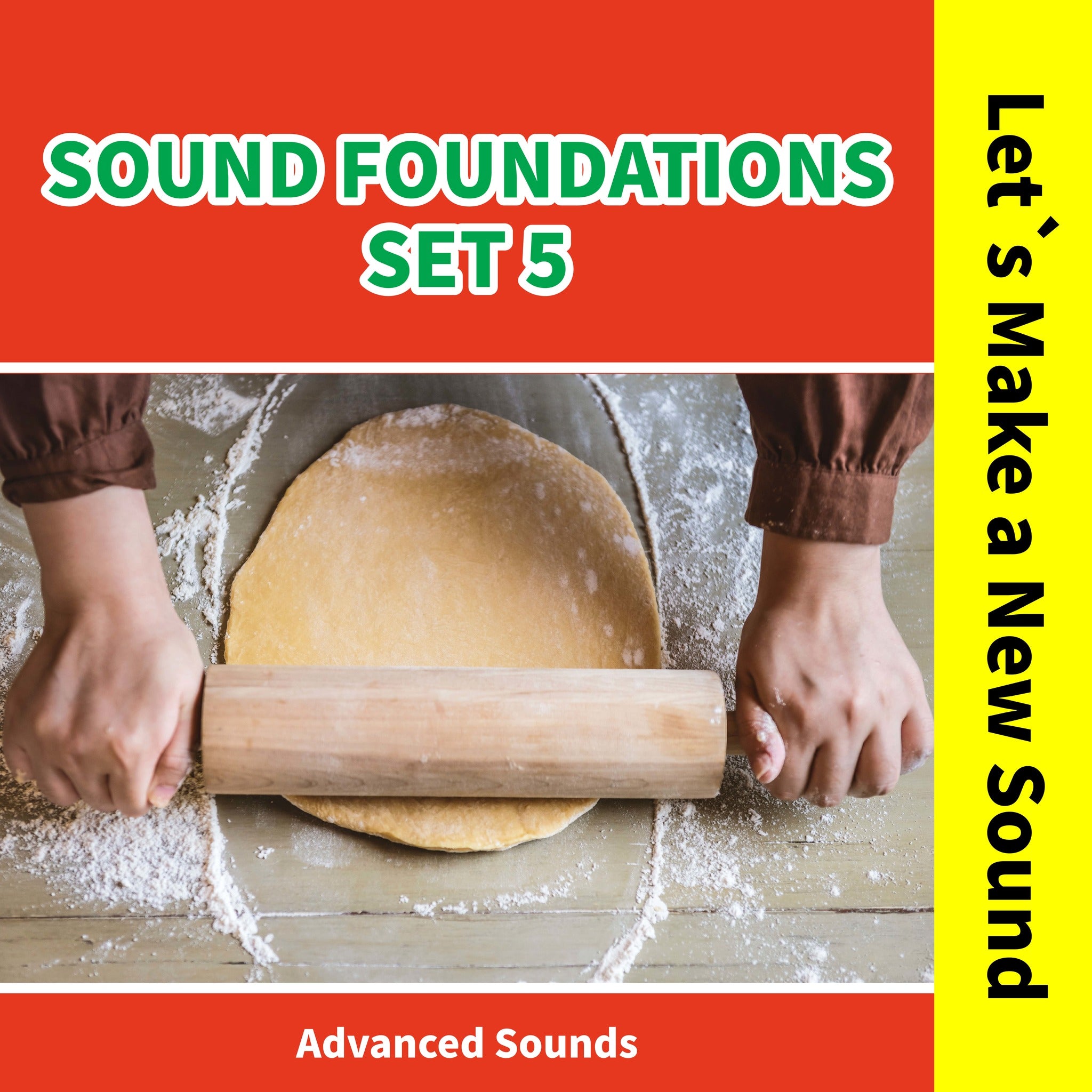 Solid Sound Foundation Sound Foundations 5: Let's Make a New Sound / Advanced Sounds – Read ...