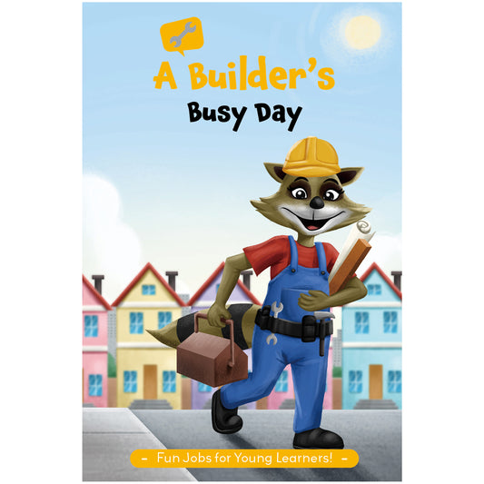 A Builder's Busy Day