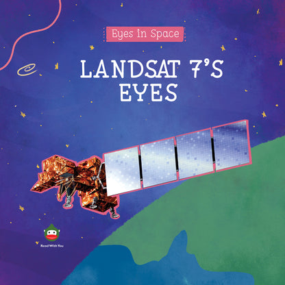 Landsat 7's Eyes