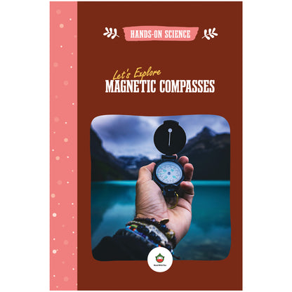 Let's Explore Magnetic Compasses