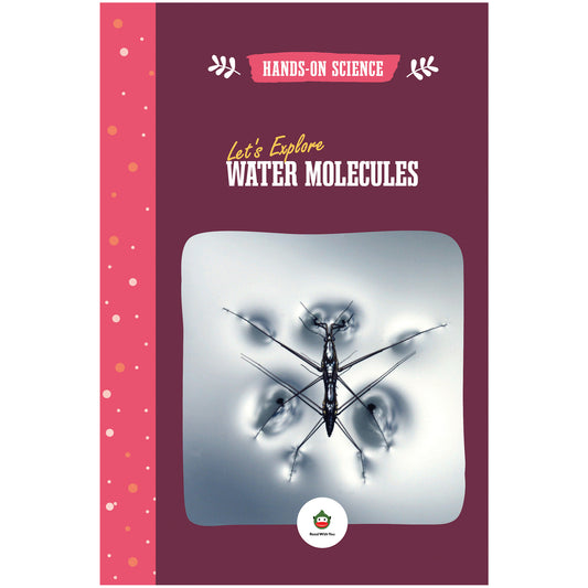 Let's Explore Water Molecules