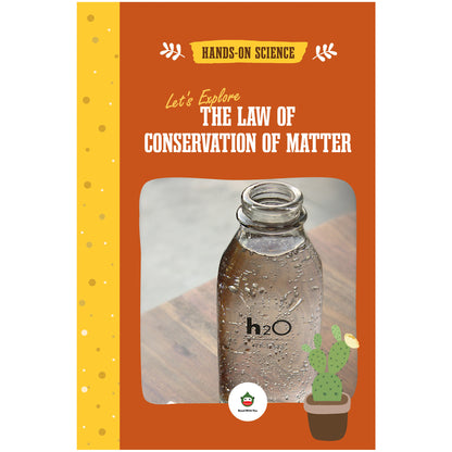 Let's Explore the Law of Conservation of Matter