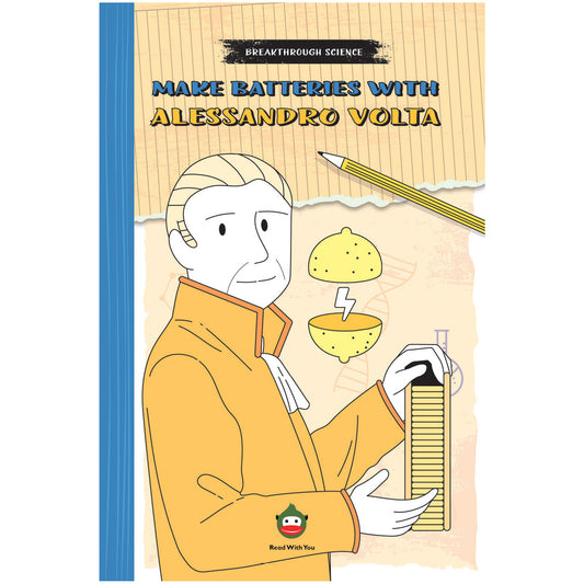 Make Batteries with Alessandro Volta