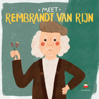 Meet Rembrandt van Rijn